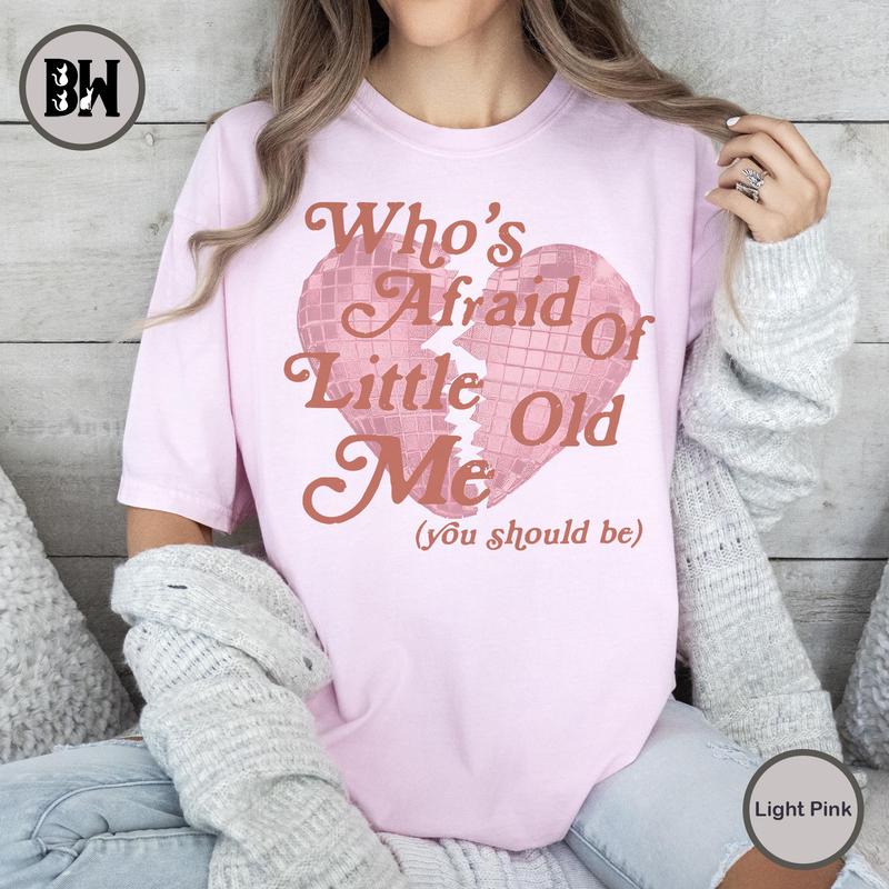 Who's Afraid of Little Old Me Tee, You Should Be Shirt, Tortured Poets Tshirt, Fan Tee