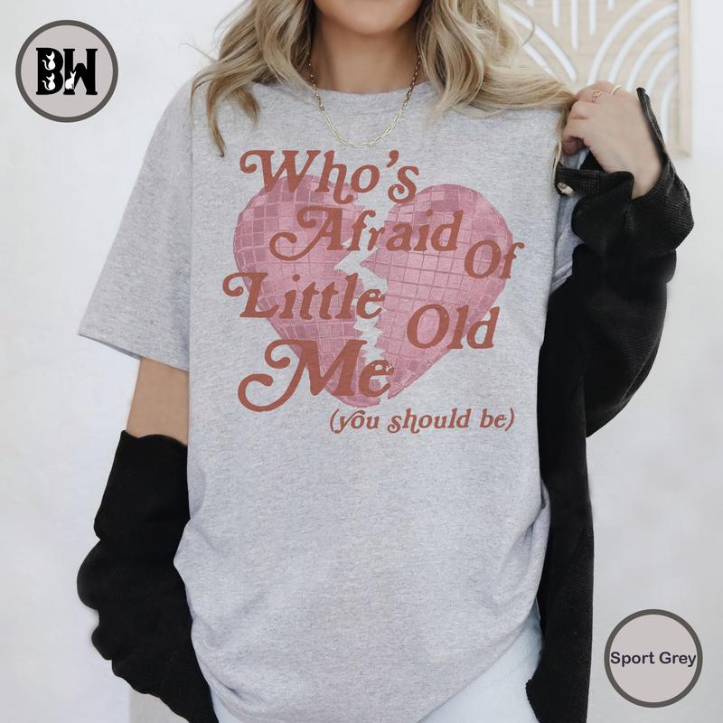 Who's Afraid of Little Old Me Tee, You Should Be Shirt, Tortured Poets Tshirt, Fan Tee