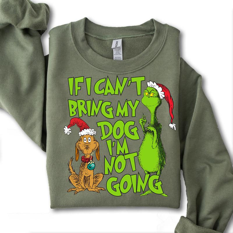 If I Can't Bring My Dog I'm Not Going Christmas Movie The Grin Sweatshirt, Trendy Grin Christmas Season Unisex Classic Crewneck T-Shirts