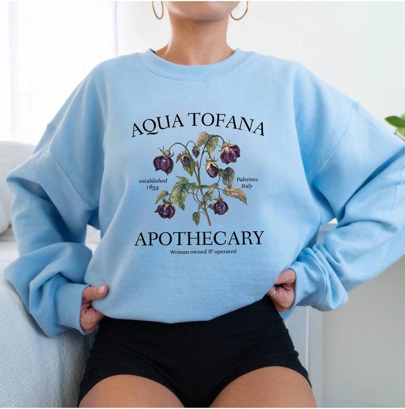 Aqua Tofana Apothecary Shirt, Feminism Shirt, Woman's Right Sweatshirt, Hoodie, T-Shirt