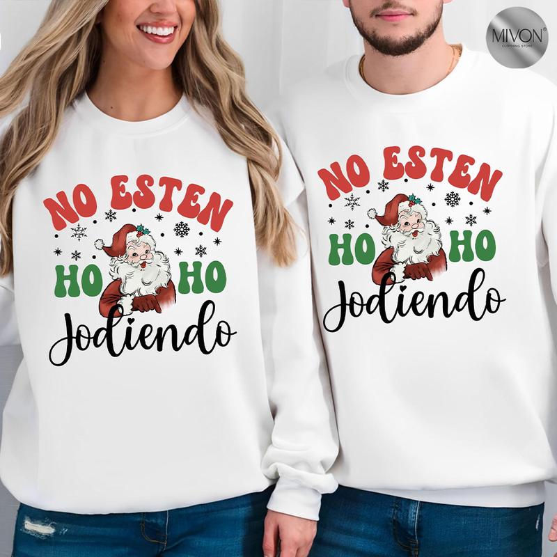 Spanish Christmas Sweatshirt, No Esten Ho Ho Jodiendo, Xmas Graphic Sweater Casual Fleece Fabric Pullover Sweatshirt Tops Trendy for Unisex, Couple