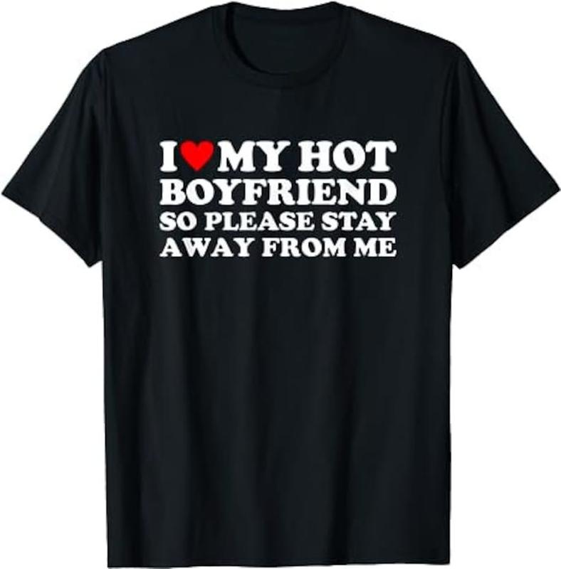 I Love My Hot Girlfriend Boyfriend So Please Stay Away From Me Couple Matching , Couple  gift  Hoodie and Sweater; T-shirt Cotton Polyester Womenswear