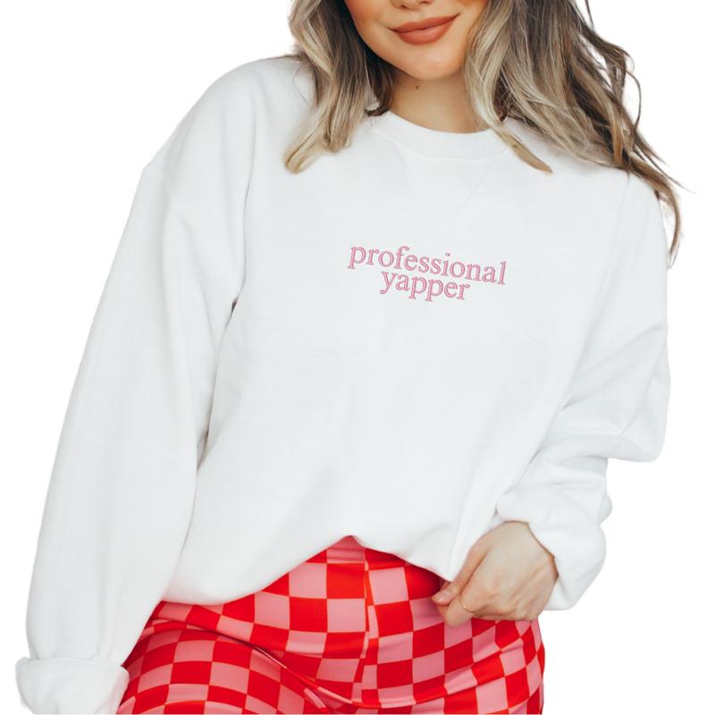 Professional Yapper Embroidered Sweatshirt, Pro Yapper Sweater, Mom Gift, Love to Talk Embroidery, Gift For Mom EMB