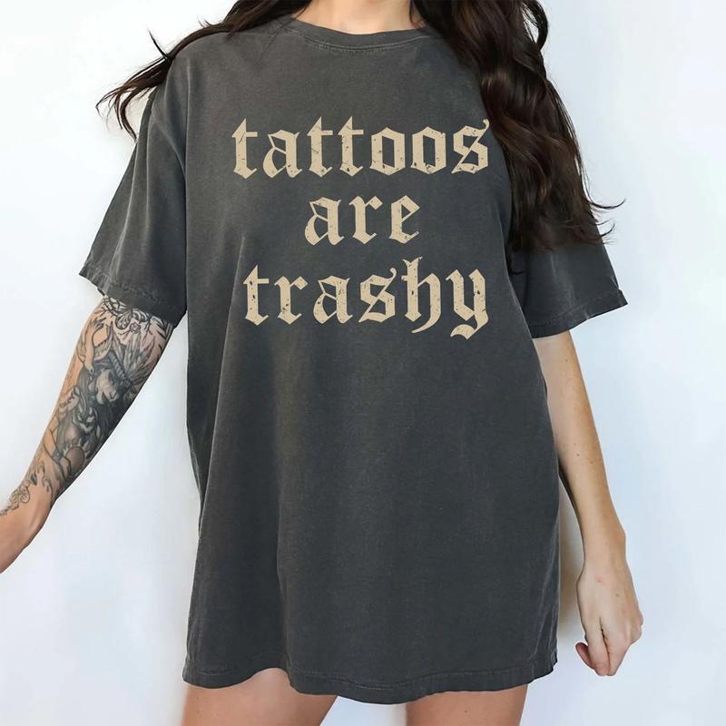 Tattoos Are Trashy Shirt, Funny Sayings Tattoos Shirt For Women, Retro Gothic Tattoos Graphic Printed Tee, Funny Gift For Tattoos Lover, Women's Tops, Casual Womenswear Streetwear  Lady Summer Tshirt