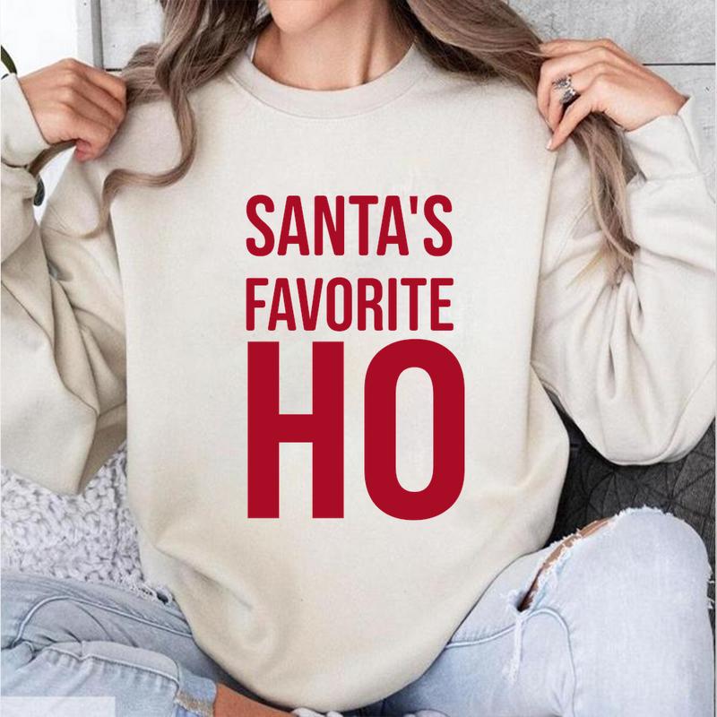 Santa's Favorite Ho T-Shirt Sweatshirt Hoodie Trendy Graphic Shirt Family Streetwear casual Multicolor Fun and Expressive Design casual wear