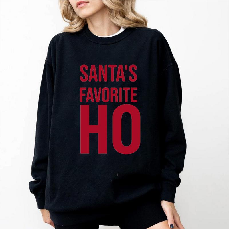 Santa's Favorite Ho T-Shirt Sweatshirt Hoodie Trendy Graphic Shirt Family Streetwear casual Multicolor Fun and Expressive Design casual wear