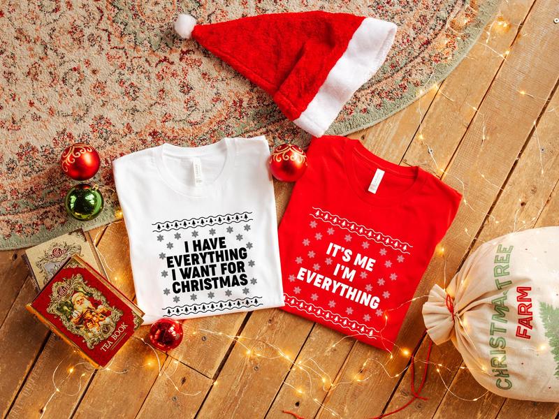 I Have Everything I Want For Christmas Shirt, It's Me I'm Everything Tee, Matching Couple Xmas Shirt, Unisex Cotton Graphic Tops