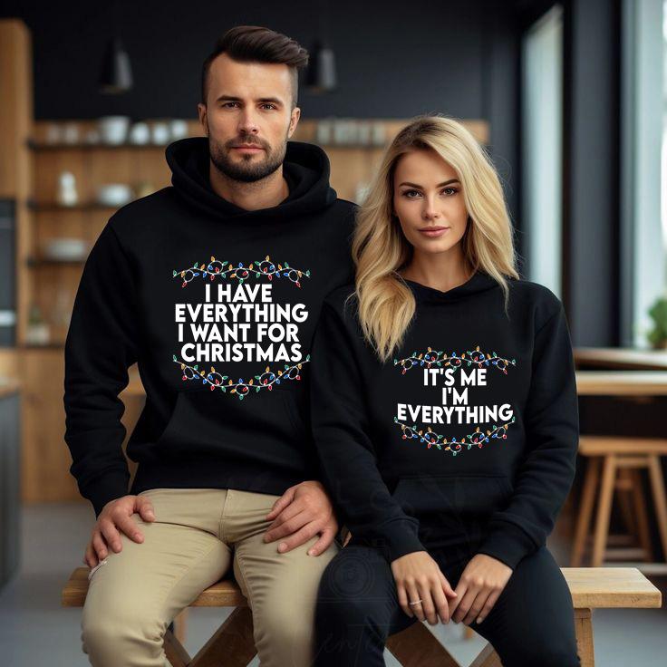 I Have Everything I Want For Christmas Shirt, It's Me I'm Everything Shirt,Couple Matching Sweater,Xmas Party Couple Tee,Funny Christmas Tee