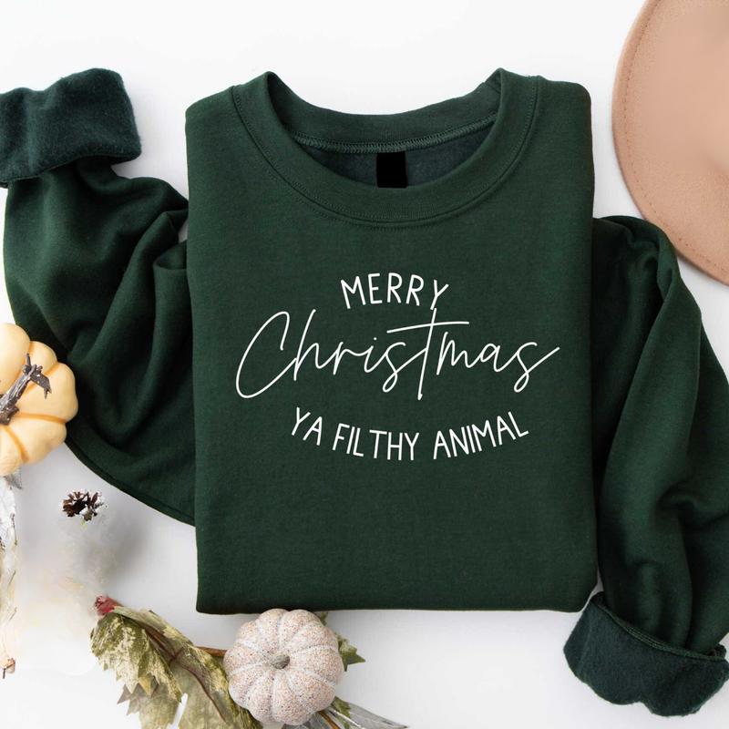 Merry Christmas Ya Filthy Animal Sweatshirt, Funny Christmas Shirt, Christmas Filthy Animal Shirt, Family Match, Unisex Sweatshirt Womenswear Clothing