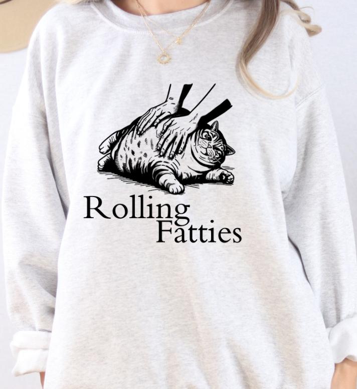 Rolling Fatties Funny Fat Cat Lover Sweatshirt Loose Fit Pullover