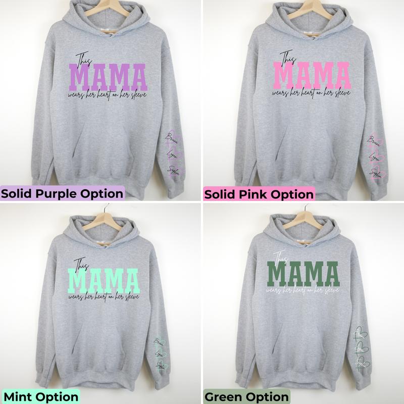 This Mama Wears Her Heart On Her Sleeve, Personalizable, Hoodie Sweatshirt or Crewneck Sweatshirt Long Sleeve Casual Comfortable Love Womenswear Mum Day Comfort