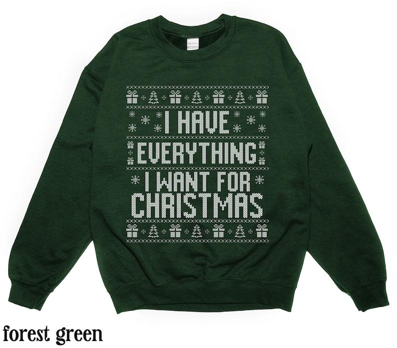 Ugly Christmas Sweater Couple, Funny Ugly Matching Christmas Sweatshirt, Couple Matching Christmas Sweatshirt, Couple Hoodie, I Have Everything I Want Couples Christmas Sweatshirt, Funny xmas gift Cotton