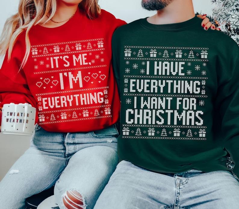 Ugly Christmas Sweater Couple, Funny Ugly Matching Christmas Sweatshirt, Couple Matching Christmas Sweatshirt, Couple Hoodie, I Have Everything I Want Couples Christmas Sweatshirt, Funny xmas gift Cotton